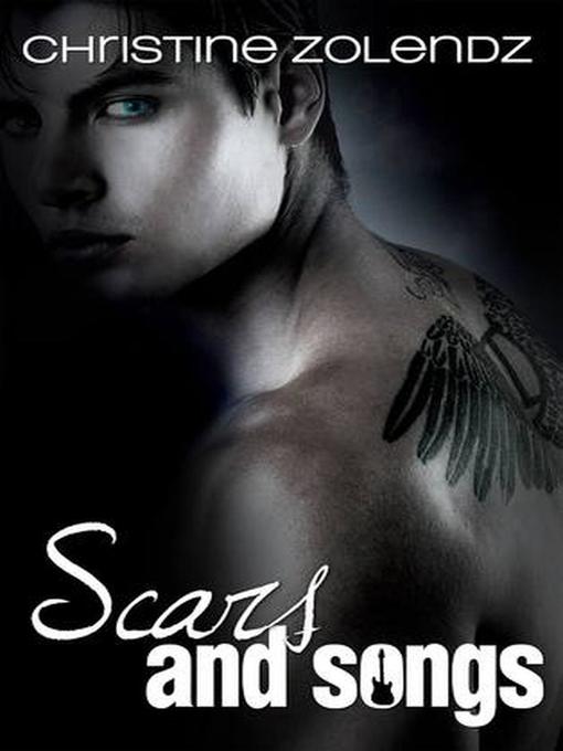 Title details for Scars and Songs by Christine Zolendz - Available